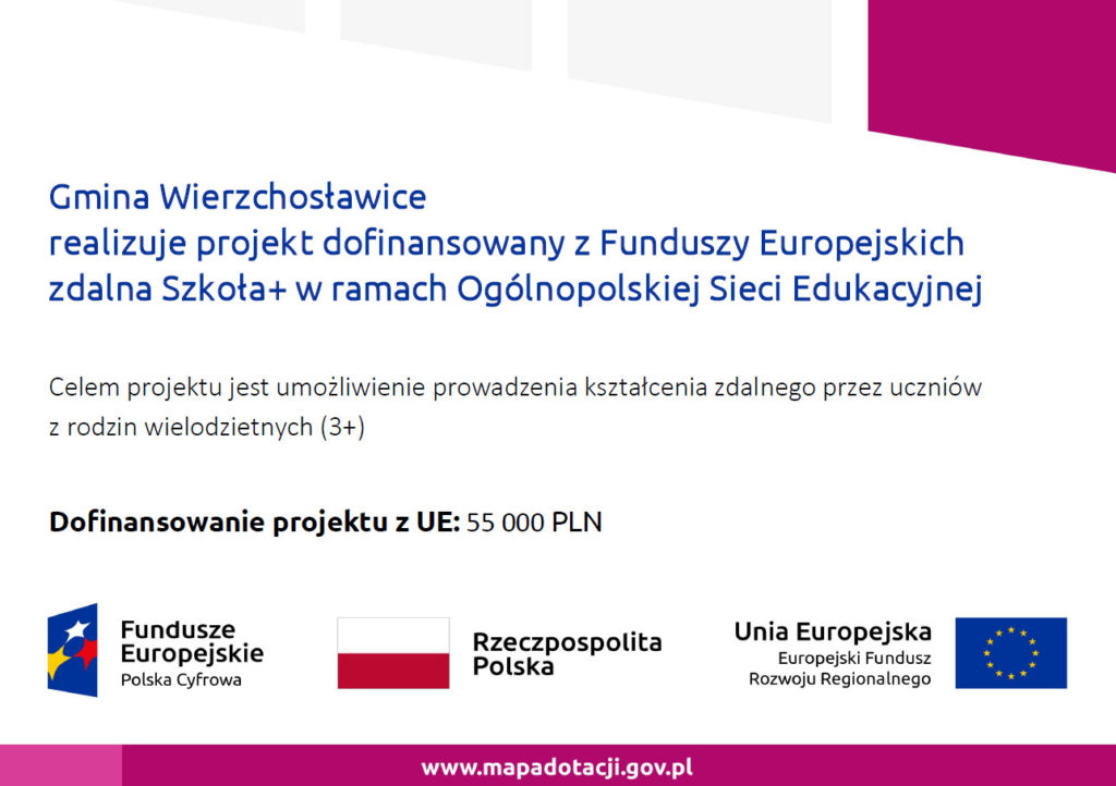 Gmina Wierzchosławice realizuje projekt dofinansowany z Funduszy Europejskich zdalna Szkoła+ w ramach Ogólnopolskiej Sieci Edukacyjnej