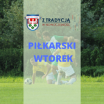 PIŁKARSKi wtorek